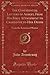 The Confidential Letters of Albert, From His First Attachment to Charlotte to Her Death: From the Sorrows of Werter (Classic Reprint)