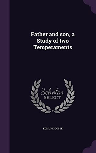 Father and son, a Study of two Temperaments