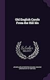 Old English Carols From the Hill Ms