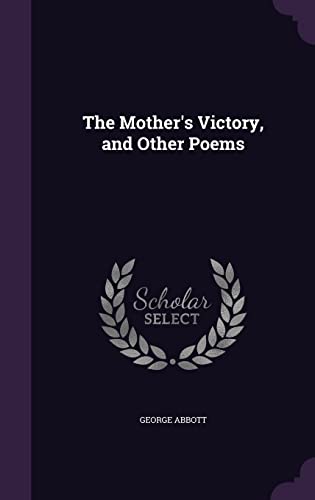 The Mother's Victory, and Other Poems (Hardcover)