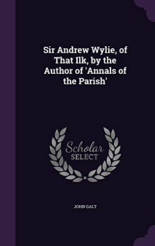 Sir Andrew Wylie of That Ilk