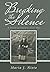 Breaking the Silence: A Novel of Spain's Civil War
