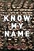 Know My Name