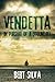 Vendetta: In Pursuit of a Scoundrel