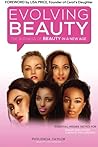 Evolving Beauty: The Business of Beauty in A NEW AGE Evolving Beauty: The Business of Beauty in A NEW AGE