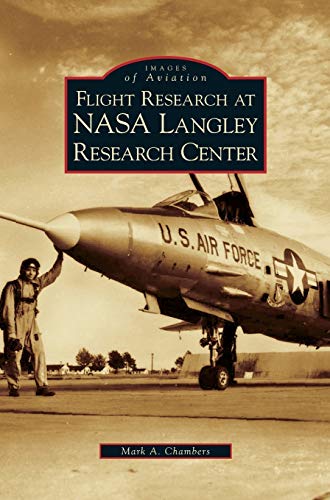 Flight Research at NASA Langley Research Center (Hardcover)