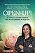 Open-Up!: Six Steps to Getting Unstuck and Move Forward in Your Life