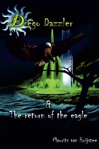 Diego Dazzler & The return of the eagle (Paperback)