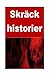 Skr�ck historier by Sonia  Moore