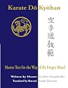 Karate Do Kyohan: Master Text for the Way of the Empty-Hand Karate Do Kyohan: Master Text for the Way of the Empty-Hand