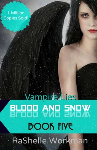Blood and Snow 5: Vampire Lies (Paperback)
