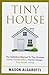Tiny House: The Definitive ...