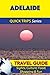 Adelaide Travel Guide (Quic...