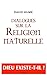 Dialogues sur la Religion Naturelle: suivi de "Le déisme, évolution de la théologie" (French Edition)