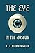 The Eye in the Museum