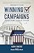 Winning Campaigns, Losing Sight, Gaining Insight by Ken Rietz