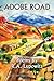 Adobe Road by R a Lupowitz
