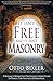 It Isn't Free and It Isn't Masonry by Otto Bixler
