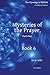 Mysteries of Prayer, Part One by Eric Winkel