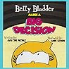 Betty Bladder Makes a Big Decision