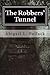 The Robbers' Tunnel