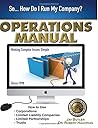 Operations Manual: How to Use Corporations, Limited Liability Companies, Limited Partnerships, Trusts