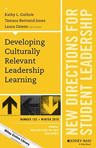 Developing Culturally Relevant Leadership Learning, SL152 (J-B SL Single Issue Student Leadership)