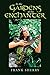 In the Gardens of the Enchanter by Frank Sherry