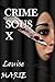 CRIME sous X (Les faces cachees de l'esprit meurtrier) by Marie Louise
