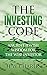The Investing Code: Ancient...