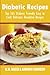Diabetic Recipes: Top 365 D...