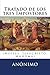 Tratado de los tres Impostores: (Moises, Jesucristo, Mahoma) (Spanish Edition)