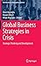 Global Business Strategies in Crisis: Strategic Thinking and Development (Contributions to Management Science)
