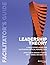 Leadership Theory: Facilita...