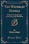 The Waverley Novels, Vol. 5 of 5: With the Author's Last Corrections and Additions (Classic Reprint) The Waverley Novels, Vol. 5 of 5: With the Author's Last Corrections and Additions (Classic Reprint)