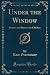 Under the Window (Classic Reprint): Pictures and Rhymes for Children