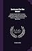 Lectures On the Heart: Comprising the Herter Lectures, (Baltimore); a Harvey Lecture, (New York) and an Address to the Faculty of Medicine at Mcgill University, (Montreal)