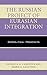 The Russian Project of Eurasian Integration: Geopolitical Prospects (Russian, Eurasian, and Eastern European Politics)
