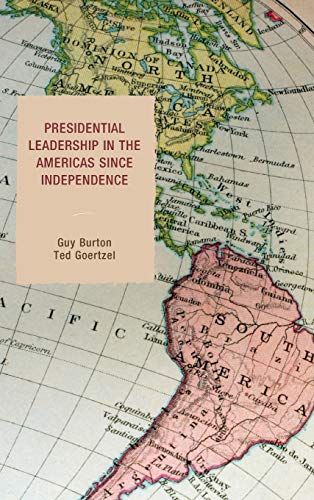 Presidential Leadership in the Americas since Independence (Hardcover)