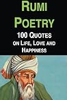 Rumi Poetry: 100 ...