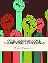 Cómo ganar amigos...