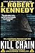 Kill Chain: A Delta Force Unleashed Thriller Book #4 (Delta Force Unleashed Thrillers)