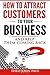 How To Attract Customers To...