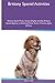Brittany Spaniel Activities Brittany Spaniel Tricks, Games & ... by Jack Randall