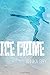Ice Crime: Teil 1 (German Edition)