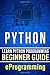Python: Learn Python Programming - Beginner Guide