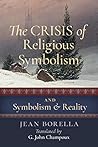 The Crisis of Religious Symbolism & Symbolism and Reality