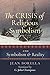 The Crisis of Religious Symbolism & Symbolism and Reality