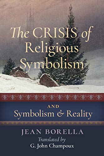 The Crisis of Religious Symbolism & Symbolism and Reality (Paperback)
