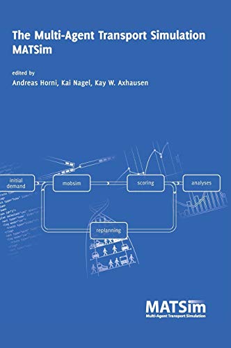 The Multi-Agent Transport Simulation MATSim (Hardcover)